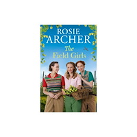 Quercus Publishing The Field Girls (häftad, eng)