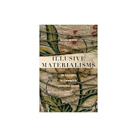 Fordham university press Illusive Materialisms (häftad, eng)