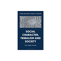 Bloomsbury Publishing PLC Social Character, Tribalism and Society (inbunden, eng)