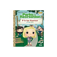 Random House USA Inc Parks and Recreation: P is for Pawnee: An ABC Book (Funko Pop!) (inbunden, eng)