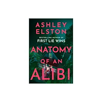 Headline Publishing Group Anatomy of an Alibi (inbunden, eng)