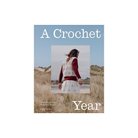 Quadrille Publishing Ltd A Crochet Year (häftad, eng)
