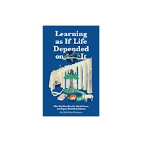Perspectiva Learning as if Life Depended on It (inbunden, eng)