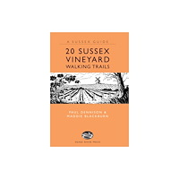 Anness publishing 20 Sussex Vineyard Walking Trails (inbunden, eng)