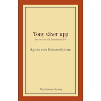Agnes von Krusenstjerna Tony växer upp : scener ur ett barndomsliv (häftad)