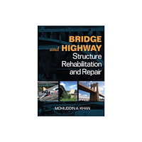 McGraw-Hill Education - Europe Bridge and Highway Structure Rehabilitation and Repair (inbunden, eng)