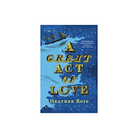Heather Rose A Great Act of Love (häftad, eng)