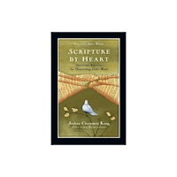 Intervarsity press Scripture by Heart – Devotional Practices for Memorizing God`s Word (häftad, eng)