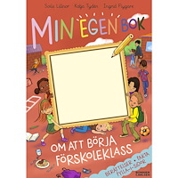 Bonnier Carlsen Min egen bok om att börja förskoleklass (inbunden)