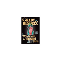 Grady Hendrix Witchcraft for Wayward Girls (pocket, eng)