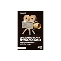 Taylor & francis ltd Cinematography Beyond Technique (häftad, eng)