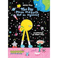 David Duff The Day Moon and Earth Had an Argument (inbunden, eng)