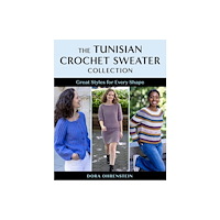 Stackpole Books The Tunisian Crochet Sweater Collection (häftad, eng)