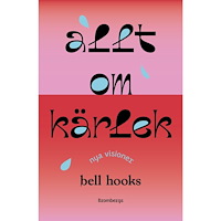 bell hooks Allt om kärlek - Nya visioner (bok, flexband)