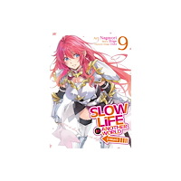 Seven Seas Entertainment, LLC Slow Life In Another World (I Wish!) (Manga) Vol. 9 (häftad, eng)