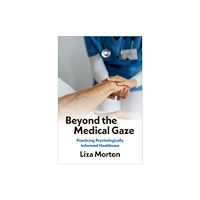 Oxford University Press Inc Beyond the Medical Gaze (inbunden, eng)
