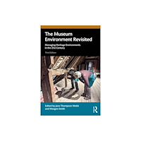 Taylor & francis ltd The Museum Environment Revisited (häftad, eng)