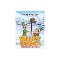 Austin Macauley Publishers LLC Willey and Shelley’s Christmas Adventure (inbunden, eng)