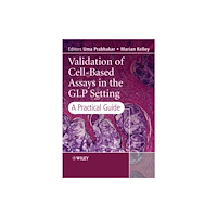 John Wiley & Sons Inc Validation of Cell-Based Assays in the GLP Setting (inbunden, eng)