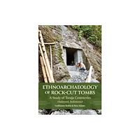 Casemate Publishers Ethnoarchaeology of Rock-cut Tombs (häftad, eng)