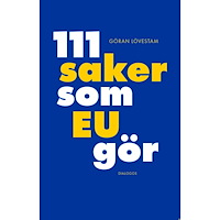 Dialogos Förlag 111 saker som EU gör (bok, danskt band)