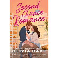 Olivia Dade Second Chance Romance: A Harlot's Bay Novel (häftad, eng)