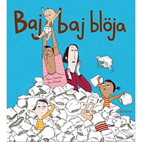 Måns Gahrton Baj baj blöja (inbunden)