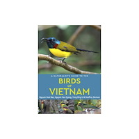 John Beaufoy Publishing Ltd A Naturalist's Guide to the Birds of Vietnam (häftad, eng)