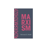 Haymarket Books Understanding Marxism (häftad, eng)