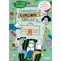Gabi Frödén Godismysteriet på Flamsendalskolan (inbunden)
