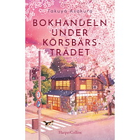 Takuya Asakura Bokhandeln under körsbärsträdet (inbunden)