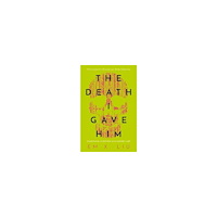 Em X. Liu The Death I Gave Him (häftad, eng)