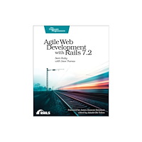 The Pragmatic Programmers Agile Web Development with Rails 7.2 (häftad, eng)