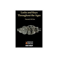 Artisan Ideas Locks and Keys Throughout the Ages (inbunden, eng)