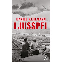 Daniel Kehlmann Ljusspel (pocket)