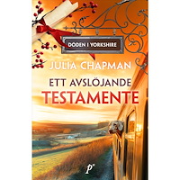 Julia Chapman Ett avslöjande testamente (pocket)