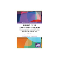 Taylor & francis ltd Risk and Crisis Communication in Europe (häftad, eng)