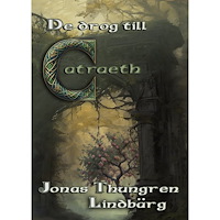 Jonas Thungren-Lindbärg De drog till Catraeth (pocket)