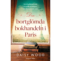 Daisy Wood Den bortglömda bokhandeln i Paris (inbunden)