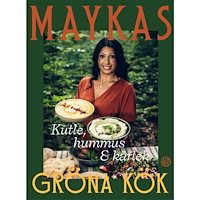 Libris förlag Maykas gröna kök : kutle, hummus och kärlek (inbunden)