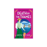 Boldwood Books Ltd Death by the Thames (inbunden, eng)