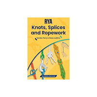 Royal Yachting Association RYA Knots, Splices and Ropework (häftad, eng)
