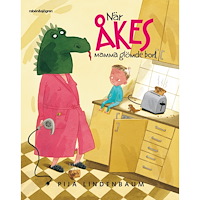Pija Lindenbaum När Åkes mamma glömde bort (bok, kartonnage)