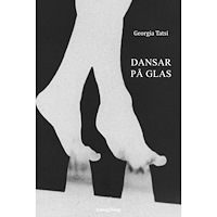 Georgia Tatsi Dansar på glas (häftad)