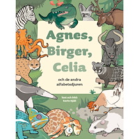 Kakform Agnes, Birger, Celia : och de andra alfabetsdjuren (inbunden)