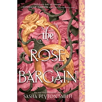 Sasha Peyton Smith The Rose Bargain (häftad, eng)