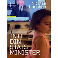 Nicolas Lunabba Inte din statsminister (bok, danskt band)