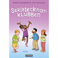 Raina Telgemeier Serietecknarklubben (inbunden)