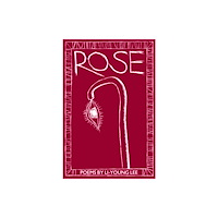BOA Editions, Limited Rose (häftad, eng)