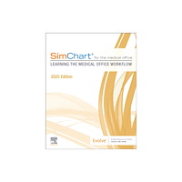 Elsevier Health Sciences SimChart for the Medical Office: Learning the Medical Office Workflow - 2025 Edition (häftad, eng)